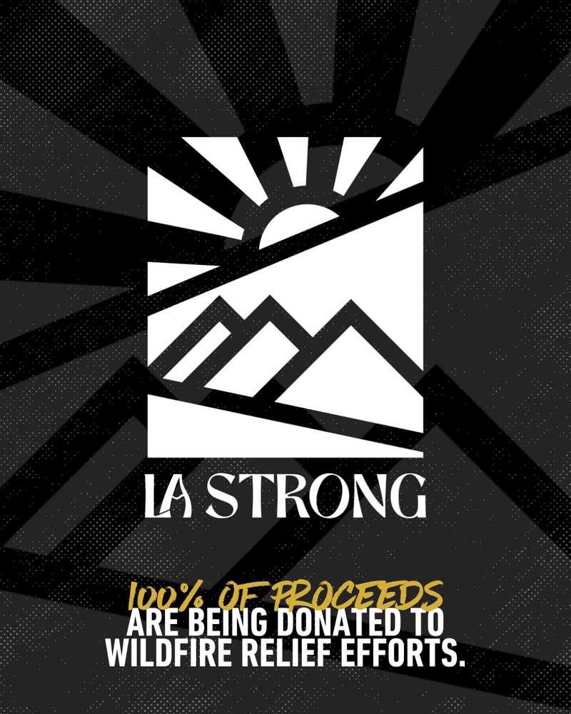 LA STRONG TEE - 100% OF PROCEEDS TO WILDFIRE VICTIMS