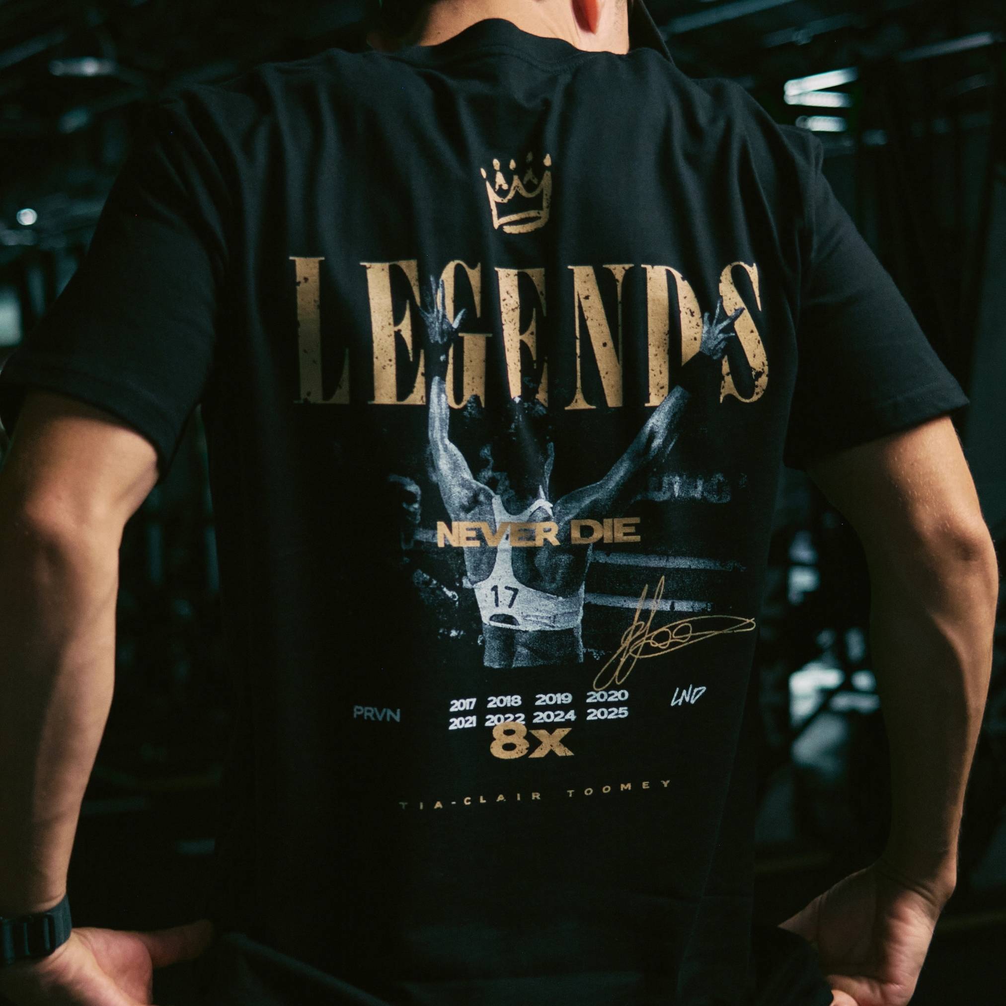 TIA TOOMEY LEGENDS NEVER DIE TEE – PRVN FITNESS