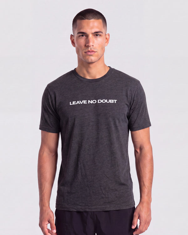 LEAVE NO DOUBT TEE