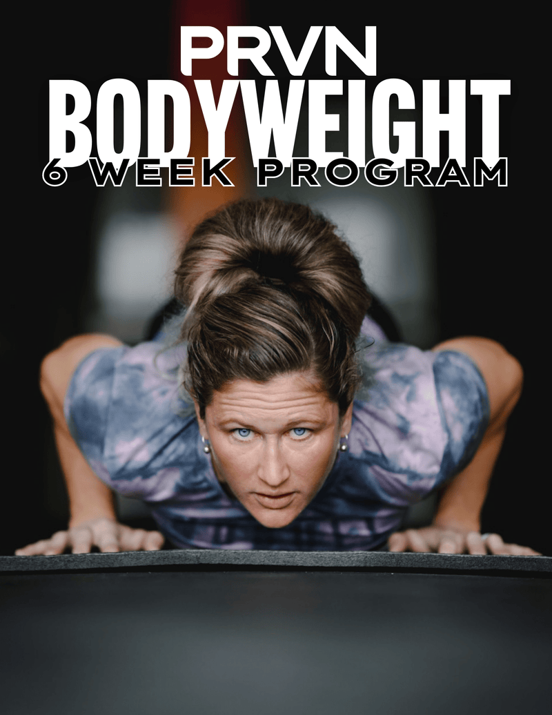 PRVN Bodyweight Program - 6 Week - prvnfitness